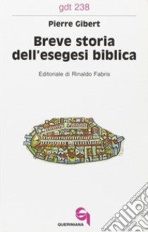 Breve storia dell'esegesi biblica libro di Gibert Pierre