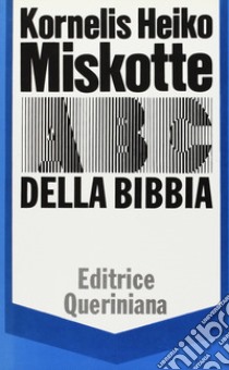 ABC della Bibbia libro di Miskotte Kornelis H.