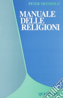 Manuale delle religioni libro di Meinhold Peter; Terrin A. N. (cur.)