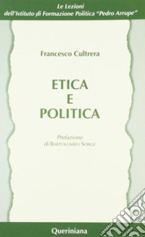 Etica e politica libro di Cultrera Francesco