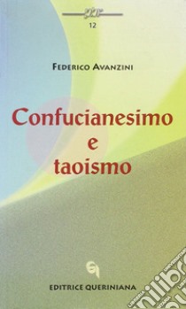 Confucianesimo e taoismo libro di Avanzini Federico; Favaro G. (cur.); Stefani G. (cur.)