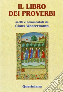 Il libro dei Proverbi libro di Westermann C. (cur.)