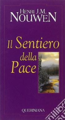 Il sentiero della pace libro di Nouwen Henri J.