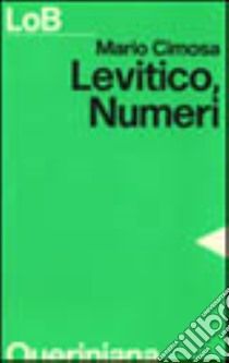 Levitico, Numeri. Un popolo libero per il servizio di Dio libro di Cimosa Mario