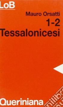 1-2 tessalonicesi libro di Orsatti Mauro