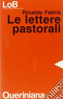 Le lettere pastorali libro di Fabris Rinaldo