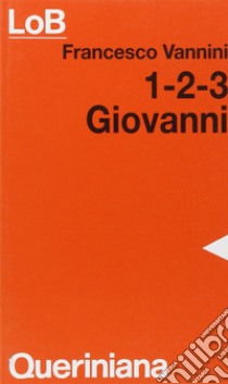 Giovanni 1-2-3 libro di Vannini Francesco