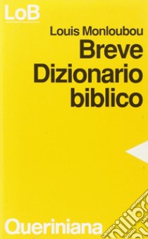 Breve dizionario biblico libro di Monloubou Louis; Masini M. (cur.)