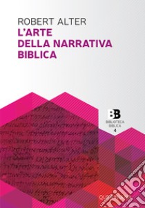 L'arte della narrativa biblica libro di Alter Robert