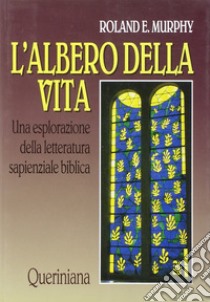 L'albero della vita. Una esplorazione della letteratura sapienziale biblica libro di Murphy Roland E.