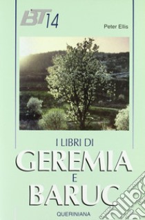 I libri di Geremia e Baruc libro di Ellis Peter F.; Dalla Vecchia F. (cur.)