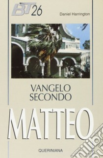 Vangelo secondo Matteo libro di Harrington Daniel J.; Dalla Vecchia F. (cur.)