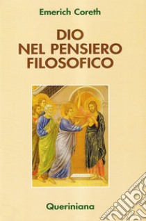 Dio nel pensiero filosofico libro di Coreth Emerich; Zucal S. (cur.)