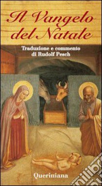 Il vangelo del Natale libro di Pesch R. C. (cur.)