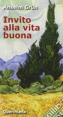 Invito alla vita buona libro di Grün Anselm; Francesconi G. (cur.)