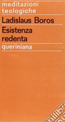 Esistenza redenta libro di Boros Ladislaus; Moretto G. (cur.)