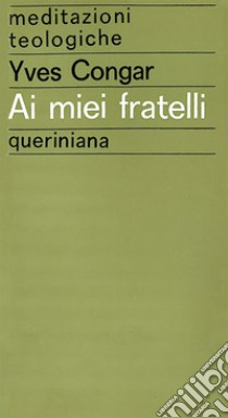 Ai miei fratelli libro di Congar Yves