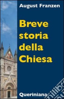 Breve storia della Chiesa libro di Franzen August; Steimer B. (cur.); Fröhlic R. (cur.); Francesconi G. (cur.)