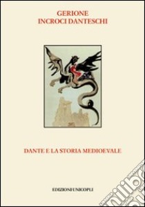 Dante e la storia medioevale libro di Greci Roberto; Bordone Renato; Cherubini Giovanni