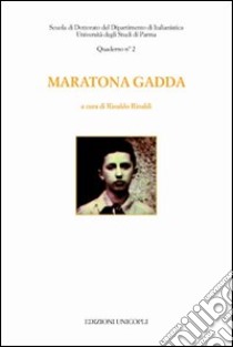 Maratona Gadda libro di Rinaldi R. (cur.)