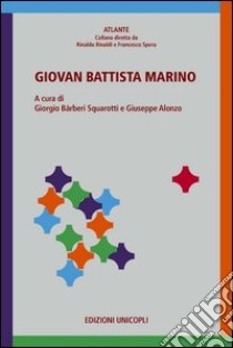 Giovan Battista Marino libro di Bàrberi Squarotti G. (cur.); Alonzo G. (cur.)