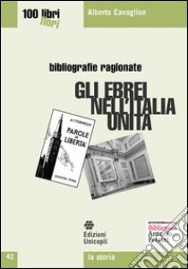 Gli ebrei nell'Italia unita libro di Cavaglion Alberto