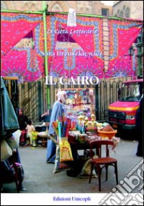 Il Cairo libro di Brzuszkiewicz Sara