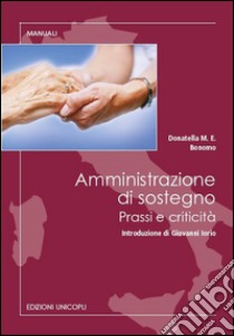 Amministrazione di sostegno. Prassi e criticità libro di Bonomo Donatella M.