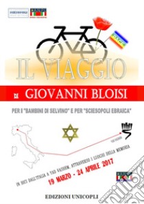 Il viaggio di Giovanni Bloisi libro di Bozzi E. (cur.)