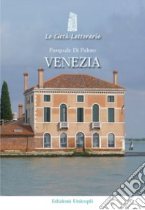 Venezia libro di Di Palmo Pasquale