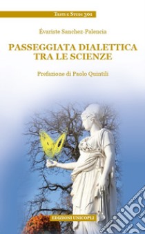 Passeggiata dialettica tra le scienze libro di Sanchez-Palencia Èvariste