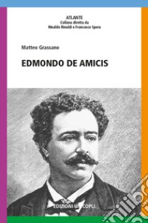 Edmondo De Amicis libro di Grassano Matteo