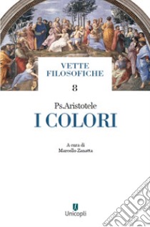 I colori libro di Zanatta M. (cur.)