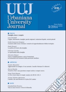 Urbaniana University Journal. Euntes Docete (2014). Vol. 3: Famiglia, dono e compito libro di Pandolfi Luca; Gargano Guido Innocenzo; Fornari Paolo