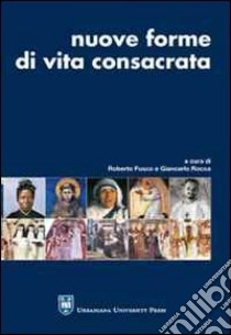 Nuove forme di vita consacrata libro di Fusco Roberto; Rocca Giancarlo