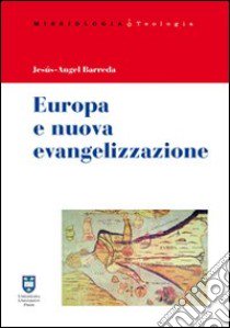 Europa e nuova evangelizzazione libro di Barreda Jesús-Angel