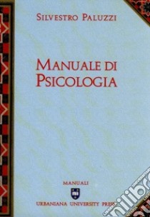 Manuale di psicologia libro di Paluzzi Silvestro