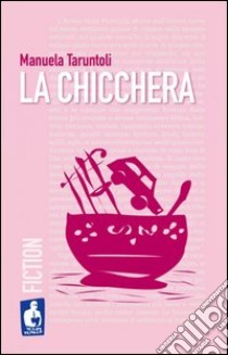 La chicchera libro di Taruntoli Manuela