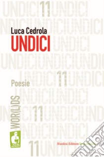 11. Undici libro di Cedrola Luca