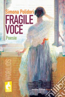 Fragile voce libro di Polidori Simona