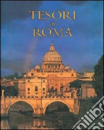 Tesori di Roma libro di Stroscia C. (cur.)