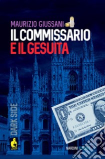 Il commissario e il gesuita libro di Giussani Maurizio