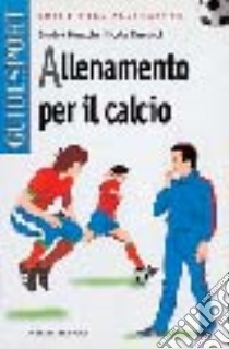 Allenamento per il calcio libro di Comucci Nicola; Mazzola Sandro