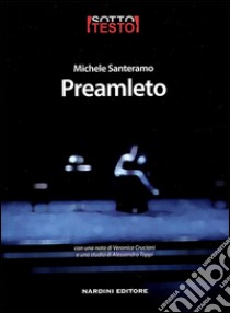 Preamleto libro di Santeramo Michele