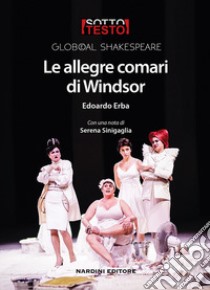 Le allegre comari di Windsor libro di Erba Edoardo