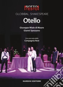 Otello libro di Miale di Mauro Giuseppe; Spezzano Gianni