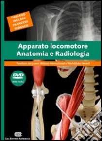 Apparato locomotore. Anatomia e radiologia. DVD multimediale libro di Bettinzoli Francesco