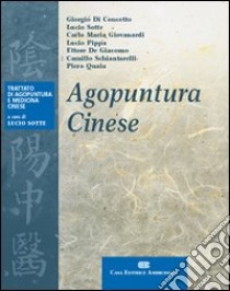 Agopuntura cinese libro di Sotte L. (cur.)