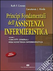 Principi fondamentali dell'assistenza infermieristica libro di Craven Ruth F. - Hirnle Constance J.