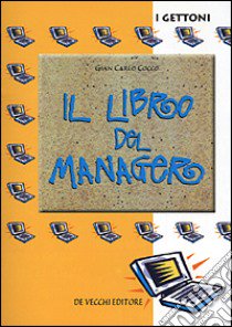 Il libro del manager libro di Cocco G. Carlo